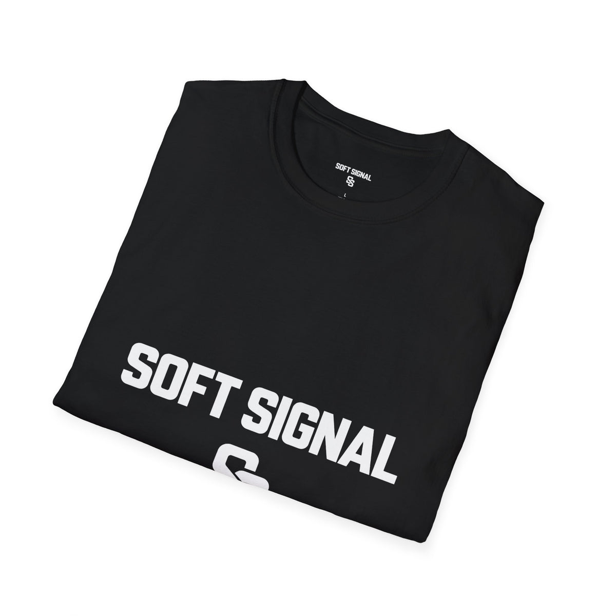 Soft Signal T-Shirt – Minimal Graphic Tee with 'Soft Signal' Text